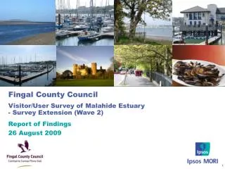 Fingal County Council Visitor/User Survey of Malahide Estuary - Survey Extension (Wave 2)
