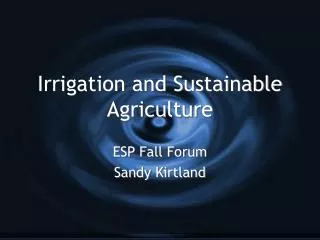 Irrigation and Sustainable Agriculture