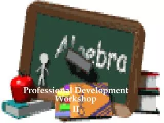 Professional Development Workshop II