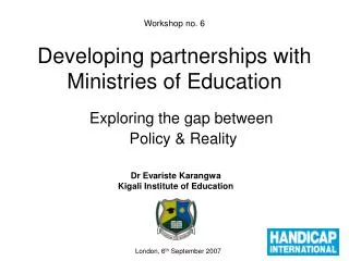 Workshop no. 6 Developing partnerships with Ministries of Education
