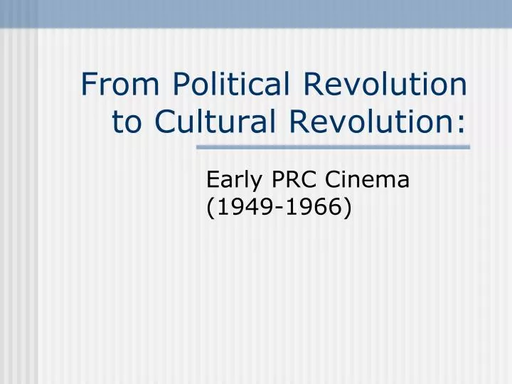 from political revolution to cultural revolution