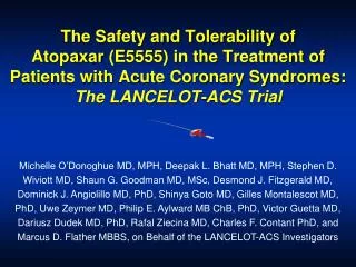 The Safety and Tolerability of Atopaxar (E5555) in the Treatment of Patients with Acute Coronary Syndromes: The LANCE