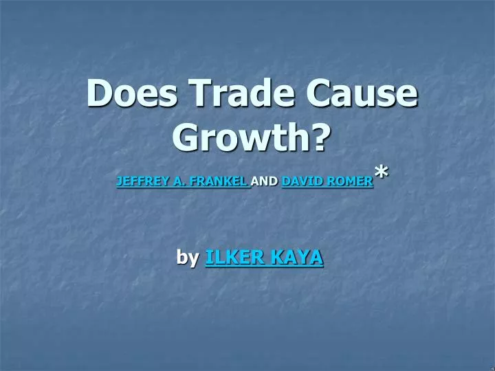 does trade cause growth jeffrey a frankel and david romer