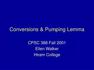 Conversions &amp; Pumping Lemma