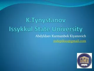 K.Tynystanov Issykkul State University
