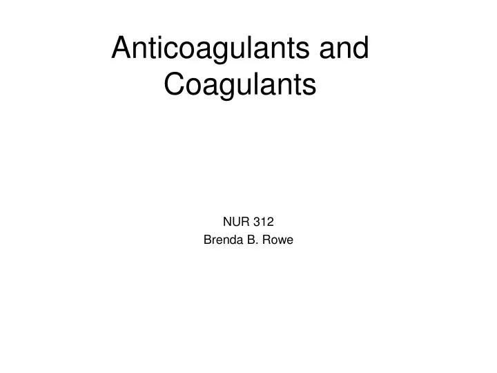 anticoagulants and coagulants