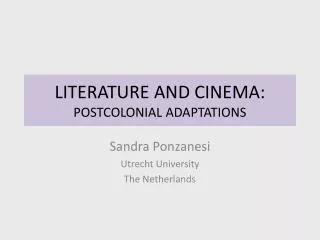 LITERATURE AND CINEMA: POSTCOLONIAL ADAPTATIONS