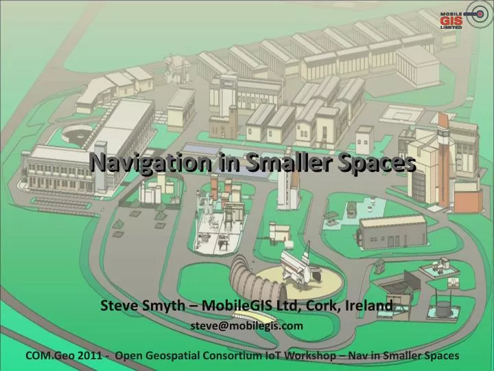 navigation in smaller spaces