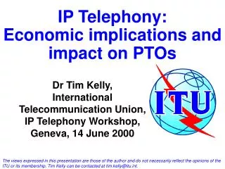 IP Telephony: Economic implications and impact on PTOs