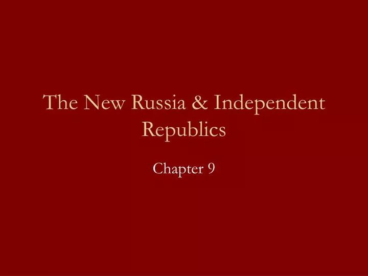 the new russia independent republics