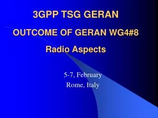 3GPP TSG GERAN OUTCOME OF GERAN WG4#8 Radio Aspects