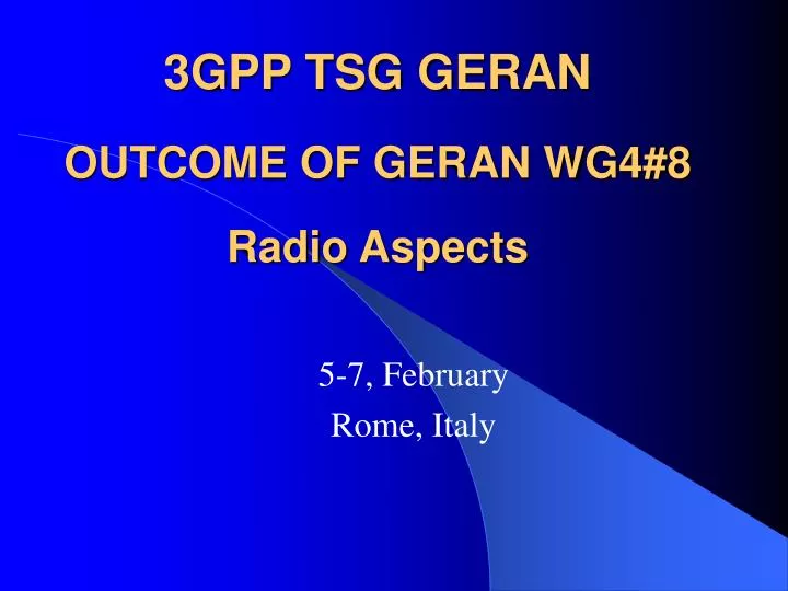 3gpp tsg geran outcome of geran wg4 8 radio aspects