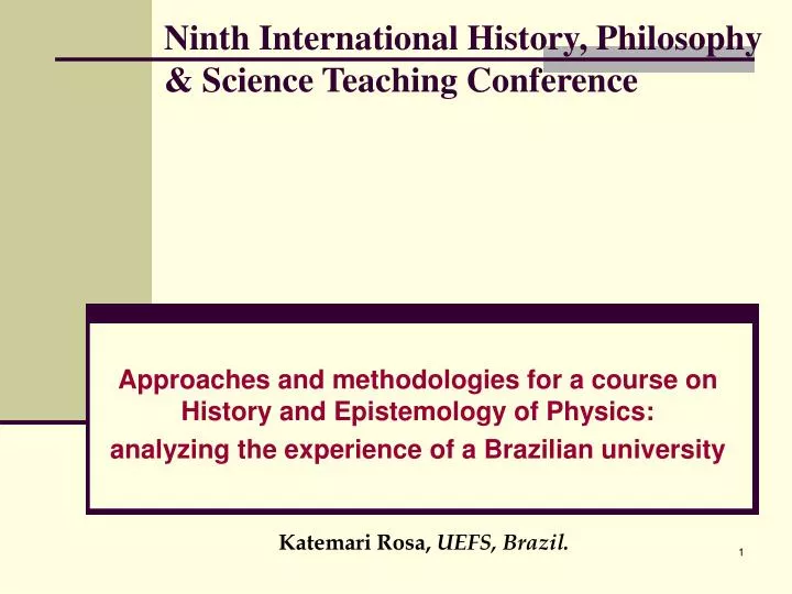 ninth international history philosophy science teaching conference