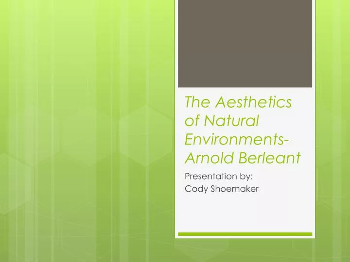 the aesthetics of natural environments arnold berleant