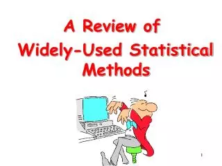 A Review of Widely-Used Statistical Methods