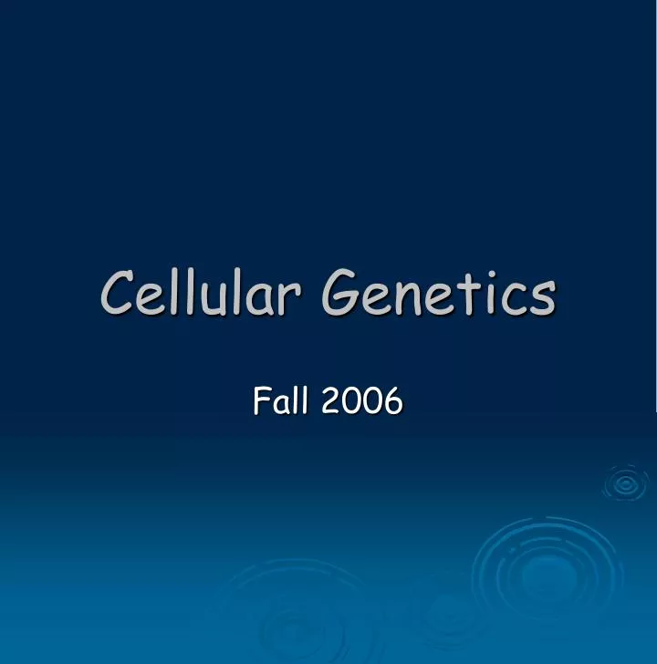 cellular genetics