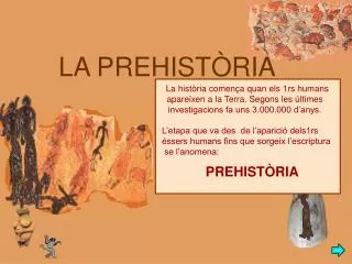 LA PREHISTÒRIA