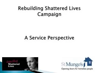 Rebuilding Shattered Lives Campaign A Service Perspective