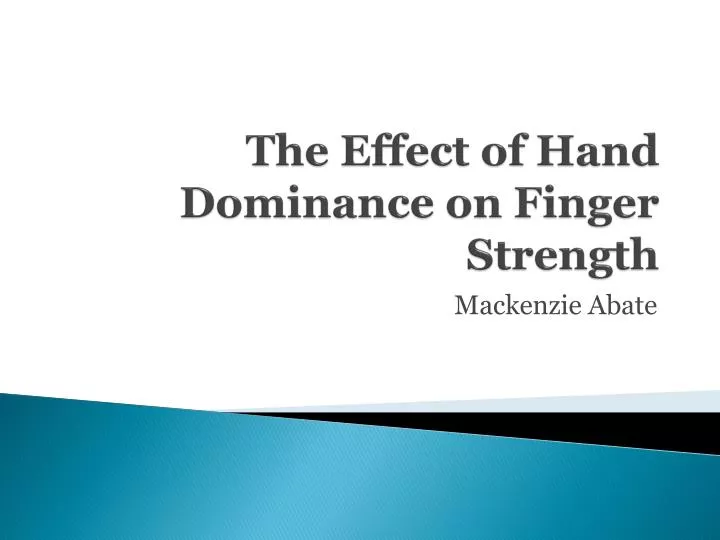 the effect of hand dominance on finger strength