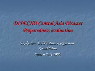 DIPECHO Central Asia Disaster Preparedness evaluation