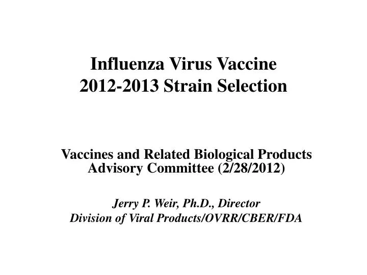 influenza virus vaccine 2012 2013 strain selection