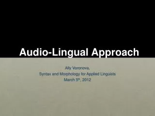 Audio-Lingual Approach