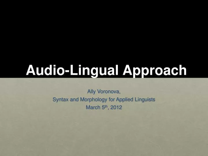 audio lingual approach
