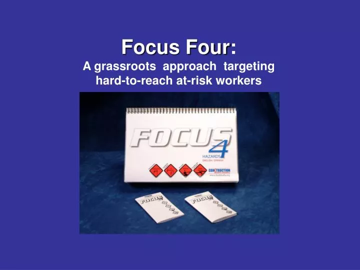 focus four a grassroots approach targeting hard to reach at risk workers