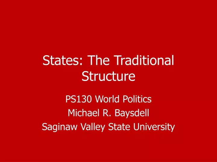 states the traditional structure