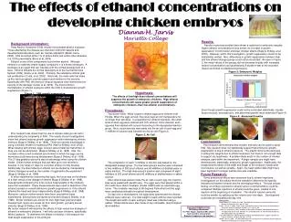 The effects of ethanol concentrations on developing chicken embryos