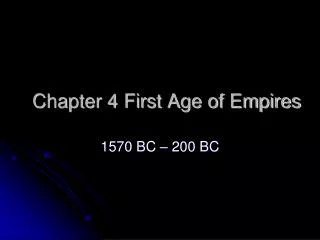 Chapter 4 First Age of Empires