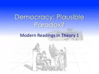 Democracy: Plausible Paradox?