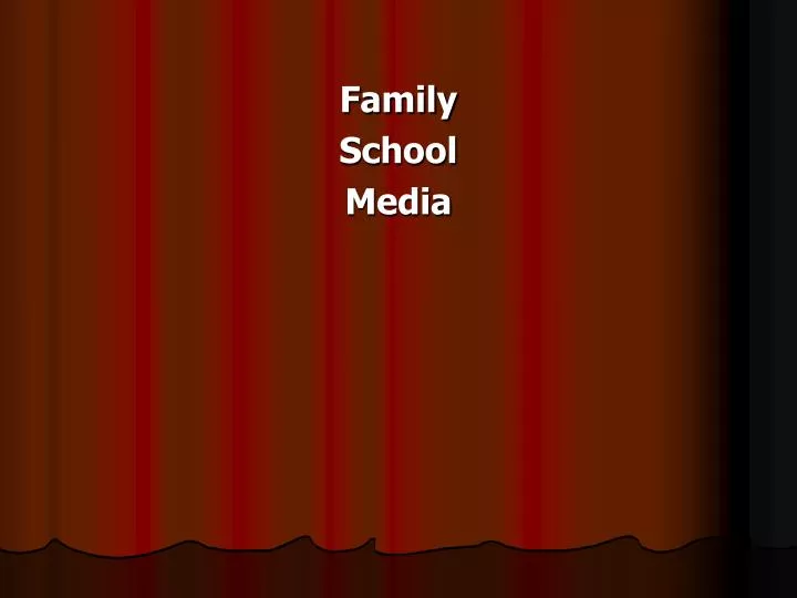 family school media