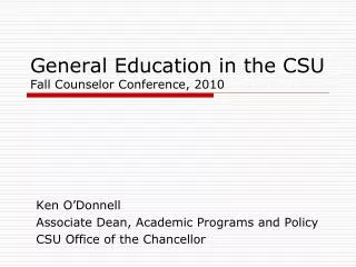 General Education in the CSU Fall Counselor Conference, 2010