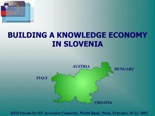 BUILDING A KNOWLEDGE ECONOMY IN SLOVENIA