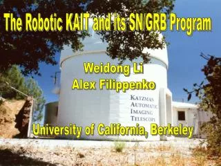 The Robotic KAIT and its SN/GRB Program