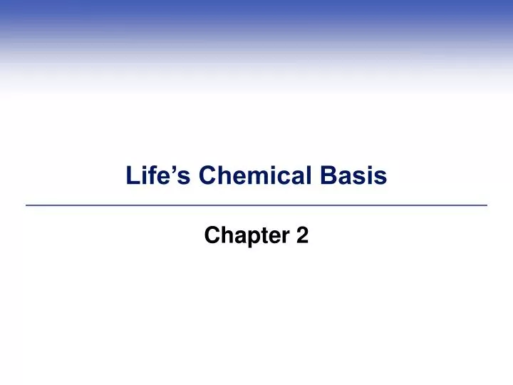 life s chemical basis