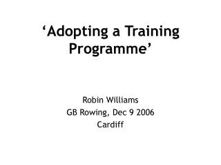 ‘Adopting a Training Programme’