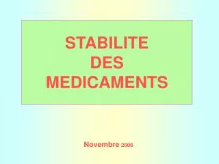 STABILITE DES MEDICAMENTS