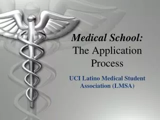 Medical School: The Application Process
