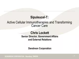 Sipuleucel-T: Active Cellular Immunotherapies and Transforming Cancer Care