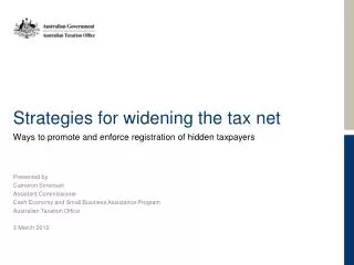 Strategies for widening the tax net
