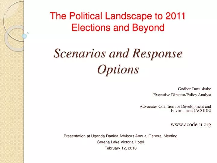 the political landscape to 2011 elections and beyond scenarios and response options