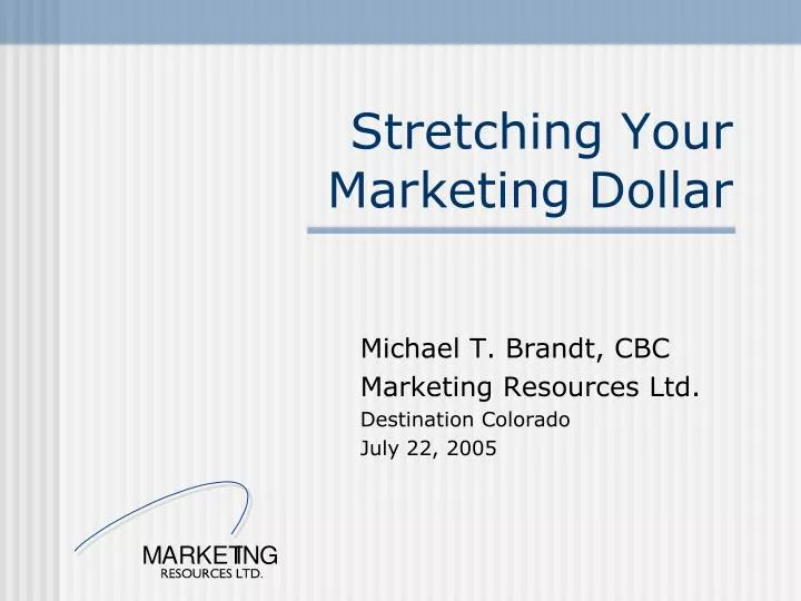 stretching your marketing dollar