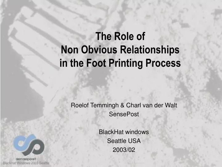 the role of non obvious relationships in the foot printing process