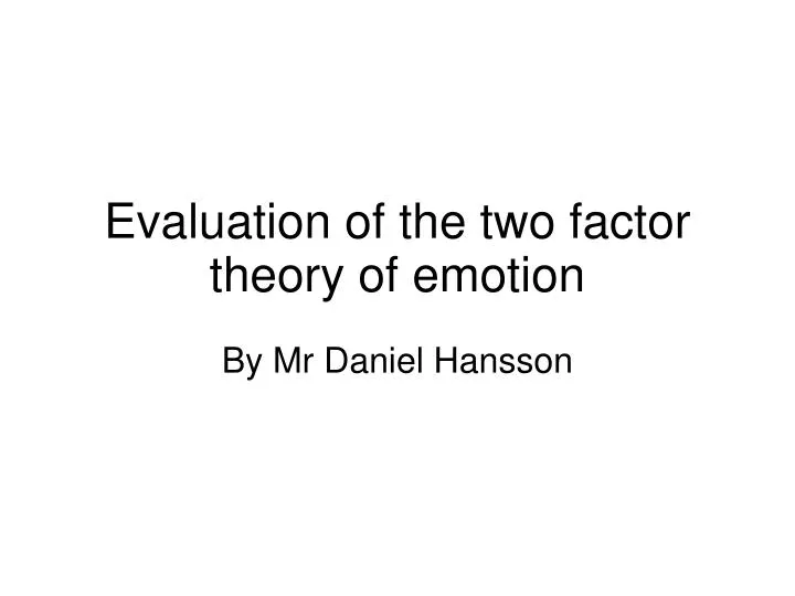 evaluation of the two factor theory of emotion