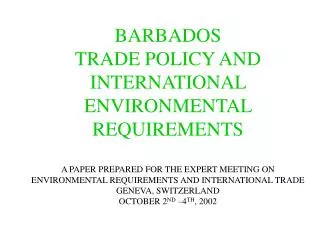 THE TRADING ENVIRONMENT TRADE POLICY FORMULATION BASED ON EXTENSIVE CONSULTATION WITH BUSINESS AND SOCIAL PARTNERS OPENN
