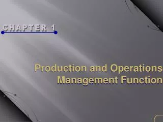 Production and Operations Management Function