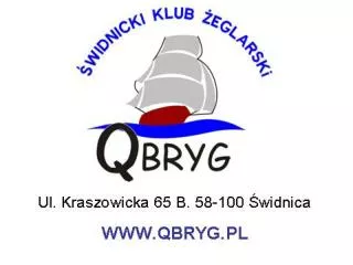 Stowarzyszenie Świdnicki Klub Żeglarski “QBRYG” ŻEGLARZ JACHTOWY Budowa jachtu 2011