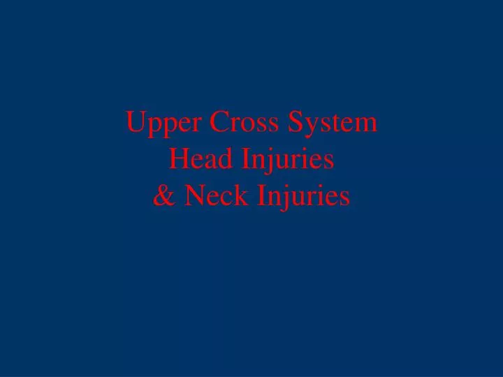 upper cross system head injuries neck injuries